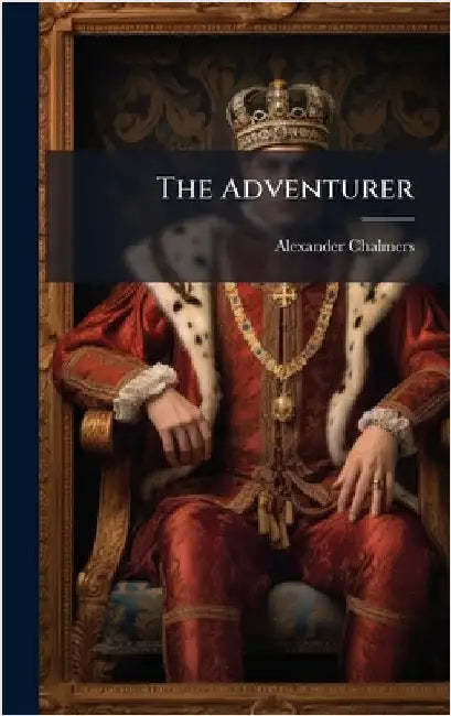 The Adventurer by Alexander Chalmers