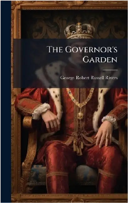 The Governor's Garden by George Robert Russell Rivers