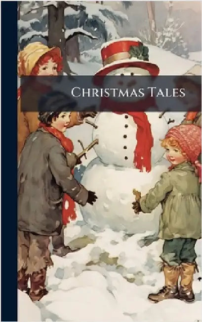 Christmas Tales by Anonymous