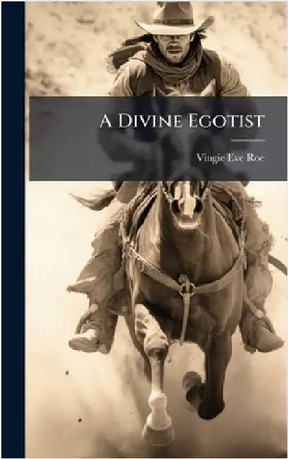 A Divine Egotist by Roe, Vingie Eve