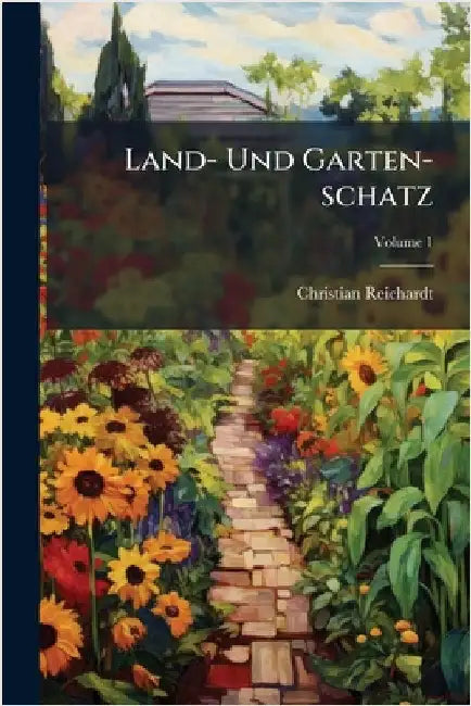 Land- Und Garten-schatz by Reichardt, Christian
