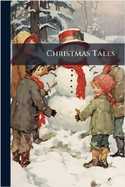 Christmas Tales by Anonymous