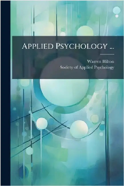 Applied Psychology ... by Hilton, Warren