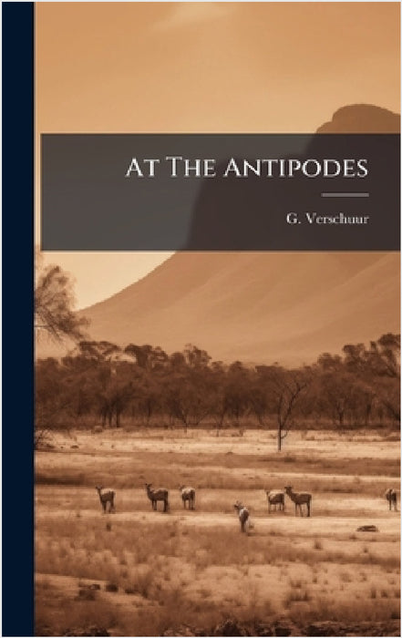 At The Antipodes by G. Verschuur