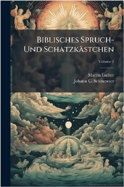 Biblisches Spruch- Und Schatzkästchen by Luther, Martin