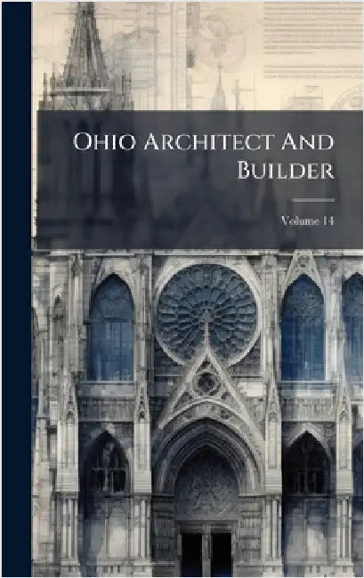 Ohio Architect And Builder by Anonymous