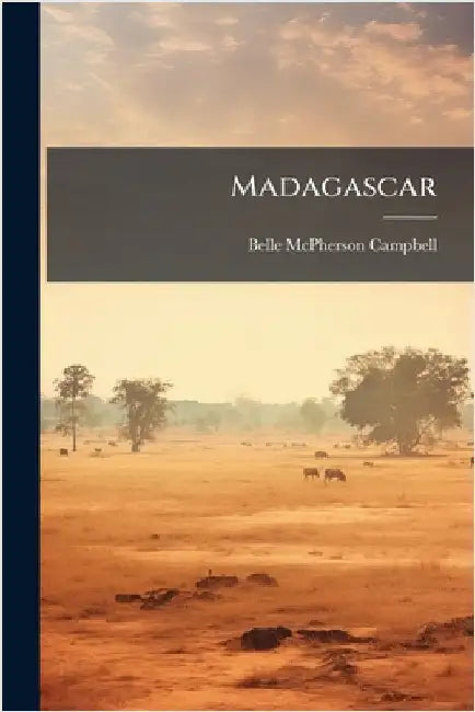 Madagascar by Campbell, Belle McPherson