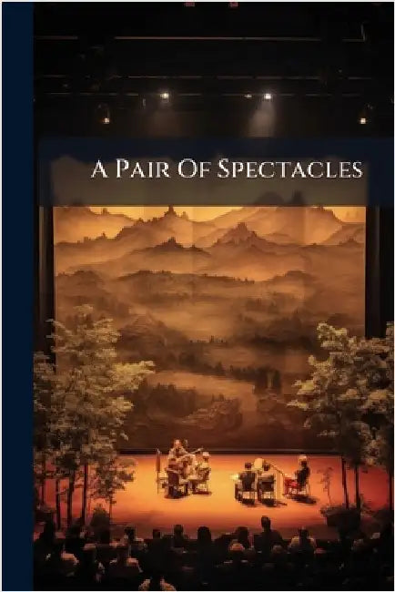 A Pair Of Spectacles by Anonymous