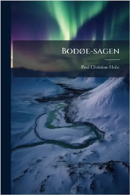 BodÃ, e-sagen by Holst, Paul Christian