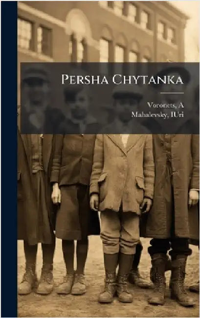 Persha Chytanka by A. *., Voronets