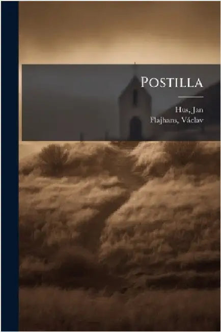 Postilla by 1369?-1415, Hus Jan