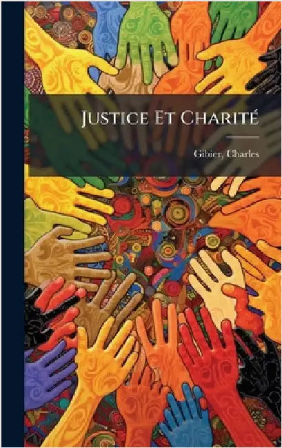 Justice Et CharitÃ(c) by Gibier, Charles