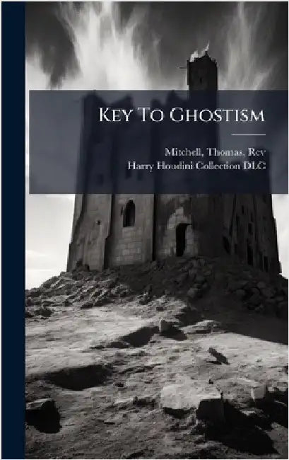 Key To Ghostism by , Mitchell Thomas