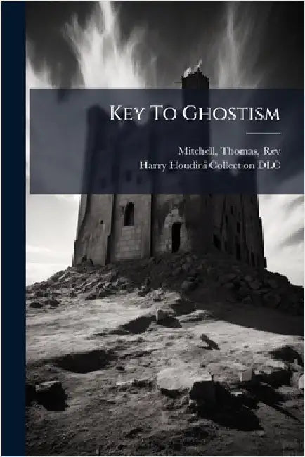 Key To Ghostism by , Mitchell Thomas