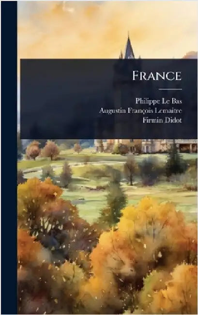 France by Bas, Philippe Le