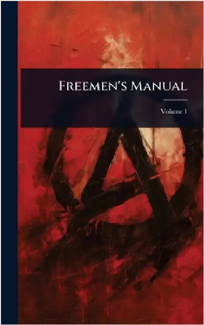 Freemen's Manual by Anonymous