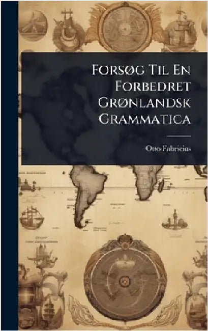 ForsÃ, g Til En Forbedret GrÃ, nlandsk Grammatica by Fabricius, Otto