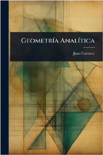 GeometrÃ-a AnalÃ-tica by Cortàzar, Juan
