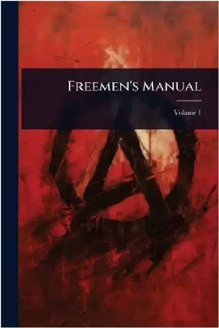 Freemen's Manual by Anonymous