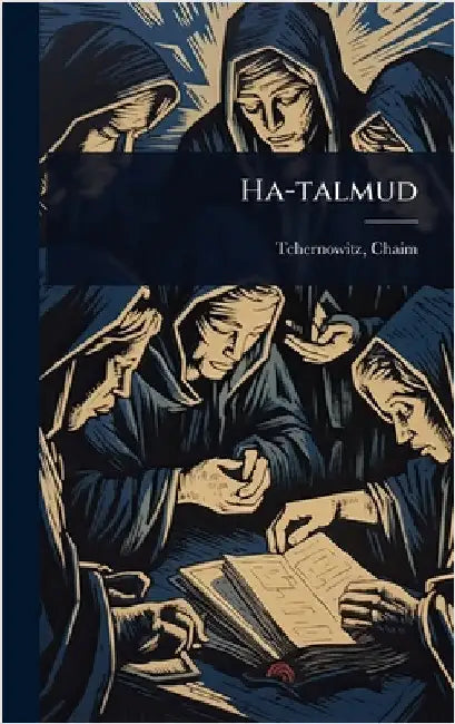 Ha-talmud by Chaim Tchernowitz