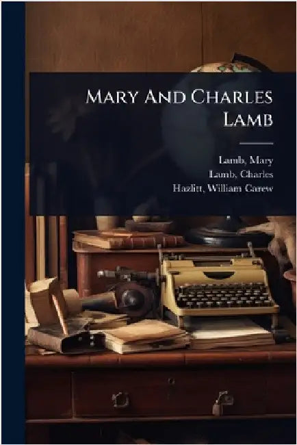 Mary And Charles Lamb by Lamb, Mary
