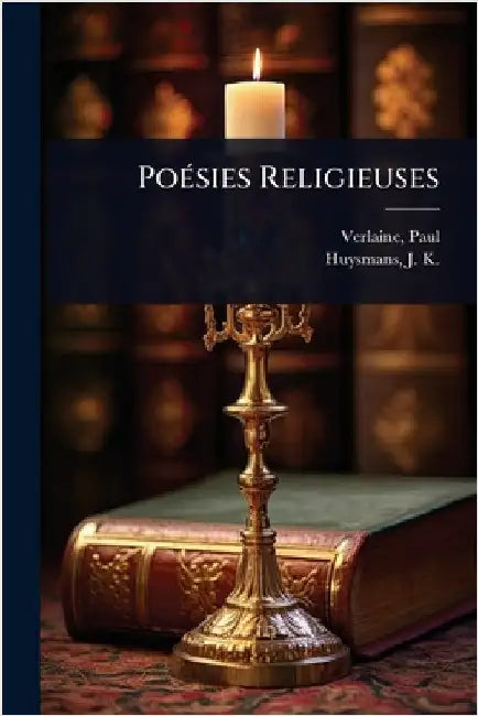 PoÃ(c)sies Religieuses by Verlaine, Paul