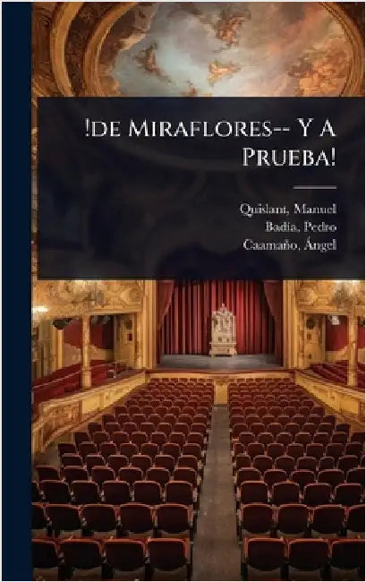 !de Miraflores-- Y A Prueba! by Quislant, Manuel B. 1871