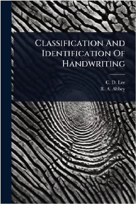 Classification And Identification Of Handwriting by Lee, C. D.