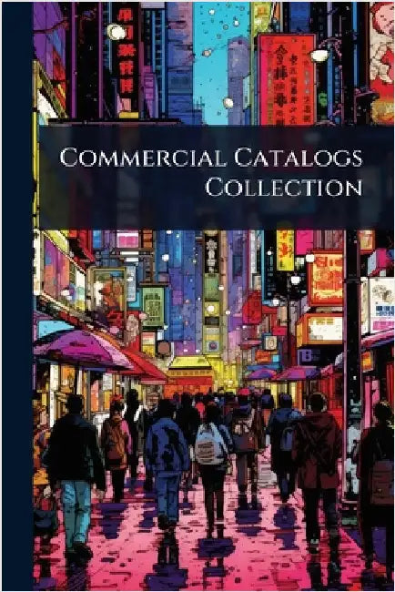 Commercial Catalogs Collection by Anonymous