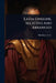Latin Unseens, Selected And Arranged by E. C. (Edgar Cardew) 1864- Marchant