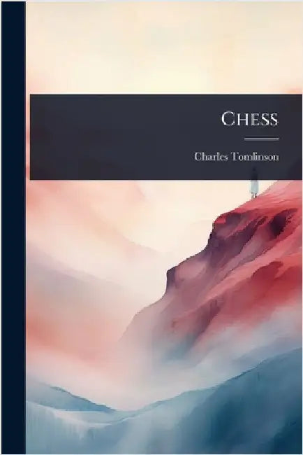 Chess by Tomlinson, Charles