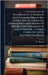 Catalogue Of Typographical Rarities And Literary Treasures, Embracing Illuminated Manuscripts And Books Of Hours, Fine Specimens Of Early Printing, Un by (Firm), J. W. Bouton