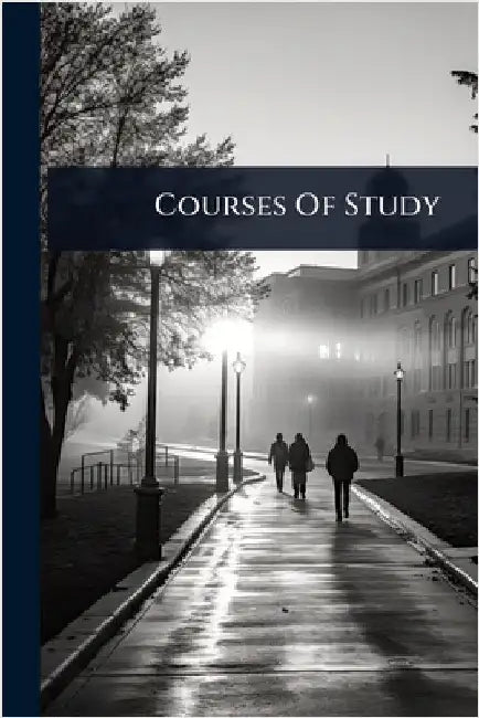 Courses Of Study by Anonymous