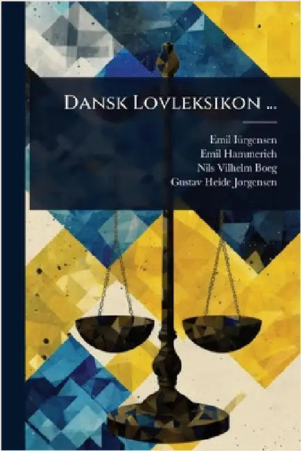 Dansk Lovleksikon ... by Emil Iã1/4rgensen