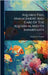 Aquaria Fish, Management And Care Of The Aquarium And Its Inhabitants by Tappan, Frank Lee