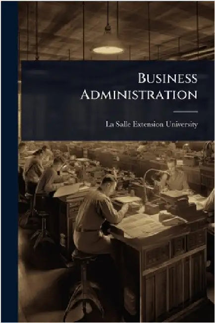 Business Administration by La Salle Extension University
