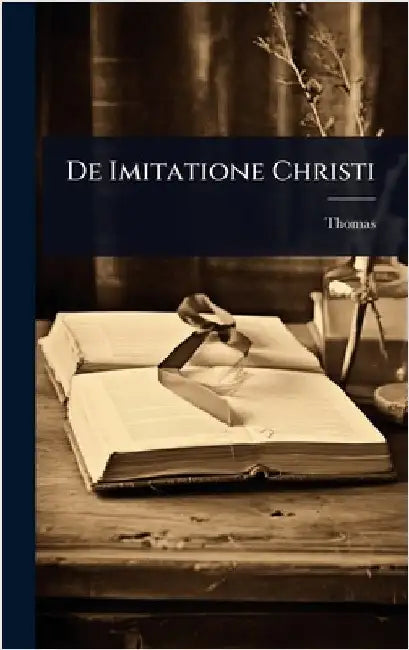 De Imitatione Christi by Kempis), Thomas (Ã