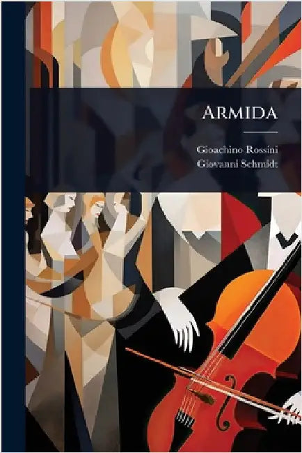 Armida by Rossini, Gioachino
