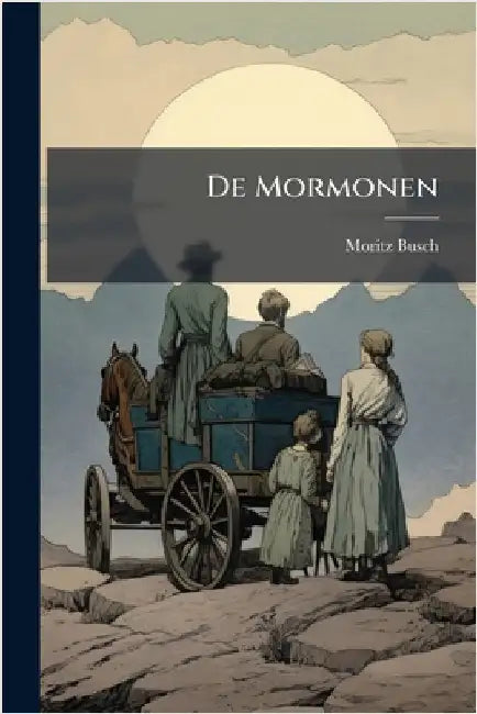 De Mormonen by Busch, Moritz