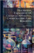 Descriptive Catalogue Of Chemical Apparatus, Chemicals And Pure Reagents by Kent, Edward N.
