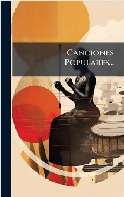 Canciones Populares... by Anonymous