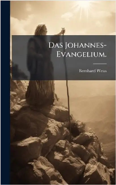 Das Johannes-Evangelium. by Weiss, Bernhard