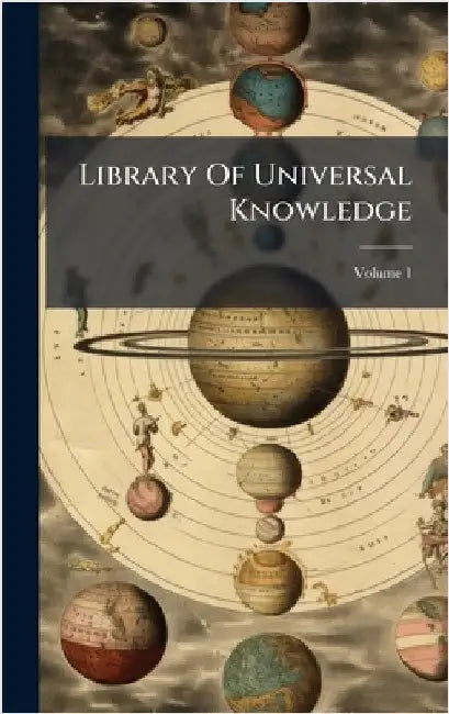 Library Of Universal Knowledge by Anonymous
