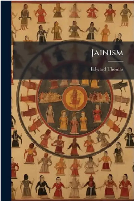 Jainism by Thomas, Edward
