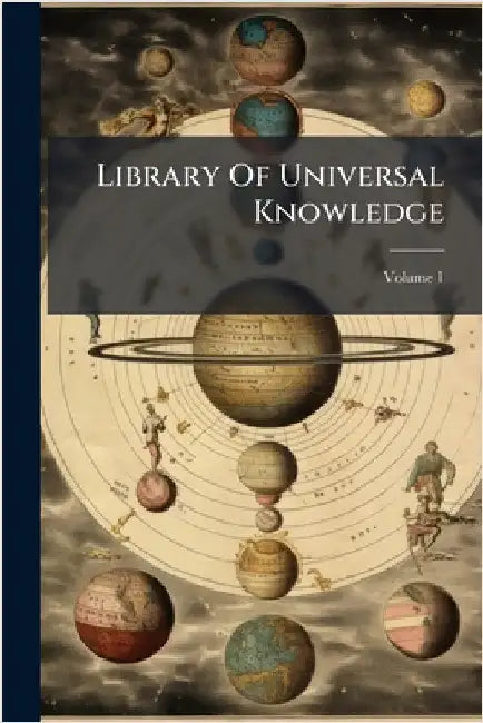 Library Of Universal Knowledge by Anonymous