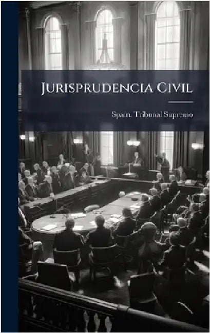 Jurisprudencia Civil by Supremo, Spain Tribunal