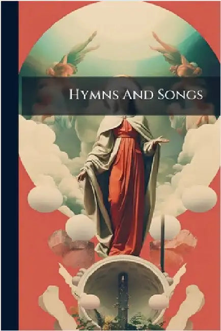 Hymns And Songs by Anonymous