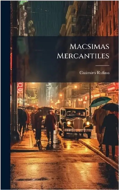 Macsimas Mercantiles by Rufino, Casimiro