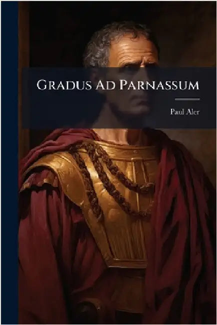 Gradus Ad Parnassum by Aler, Paul