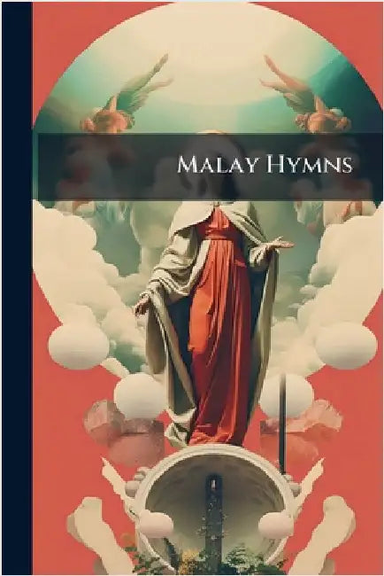 Malay Hymns by Anonymous